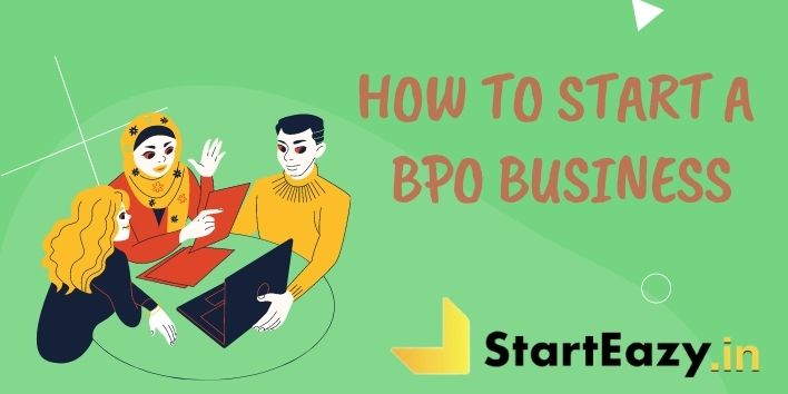 How to start a BPO Business in 4 Simple Steps